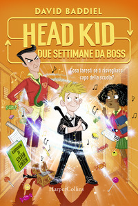 HEAD KID - DUE SETTIMANE DA BOSS