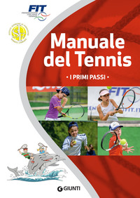 MANUALE DEL TENNIS - I PRIMI PASSI