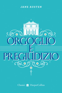 ORGOGLIO E PREGIUDIZIO