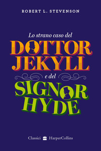 STRANO CASO DEL DOTTOR JEKYLL E DEL SIGNOR HYDE