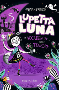 LUPETTA LUNA E L\'ACCADEMIA DELLE TENEBRE