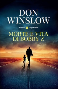 MORTE E VITA DI BOBBY Z