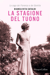 STAGIONE DEL TUONO - LA SAGA DEI FIORENZA E DEI GENTILE