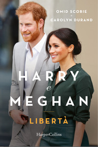 HARRY E MEGHAN - LIBERTA\'