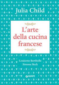 ARTE DELLA CUCINA FRANCESE