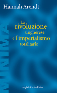 RIVOLUZIONE UNGHERESE E L\'IMPERIALISMO TOTALITARIO