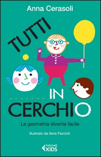 TUTTI IN CERCHIO - LA GEOMETRIA DIVENTA FACILE