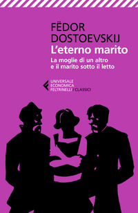 ETERNO MARITO - LA MOGLIE DI UN ALTRO E IL MARITO SOTTO IL LETTO