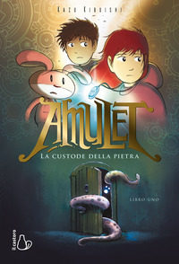 AMULET 1 LA CUSTODE DELLA PIETRA.