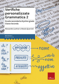 VERIFICHE PERSONALIZZATE GRAMMATICA 2 - SCUOLA SECONDARIA DI PRIMO GRADO