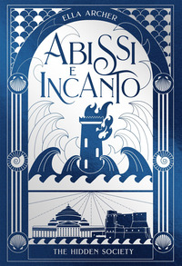 ABISSI E INCANTO - THE HIDDEN SOCIETY