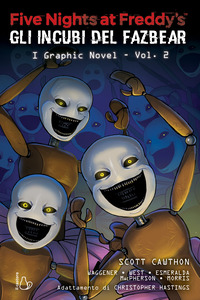 FIVE NIGHTS AT FREDDY\'S GLI INCUBI DEL FAZBEAR 2 - IL GRAPHIC NOVEL