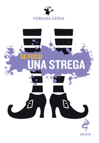 SE FOSSI UNA STREGA