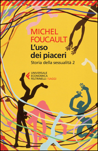 USO DEI PIACERI - STORIA DELLA SESSUALITA\' 2