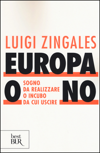 EUROPA O NO - SOGNO DA REALIZZARE O INCUBO DA CUI USCIRE