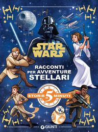 STAR WARS RACCONTI PER AVVENTURE STELLARI