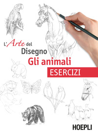 ARTE DEL DISEGNO - GLI ANIMALI - ESERCIZI