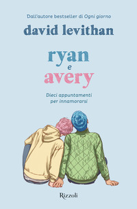 RYAN E AVERY - DIECI APPUNTAMENTI PER INNAMORARSI