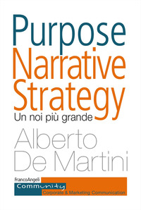 PURPOSE NARRATIVE STRATEGY - UN NOI PIU\' GRANDE