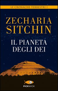 PIANETA DEGLI DEI - LE CRONACHE TERRESTRI I