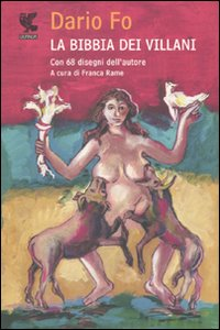 BIBBIA DEI VILLANI - CON 68 DISEGNI DELL\'AUTORE