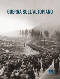 GUERRA SULL\'ALTOPIANO