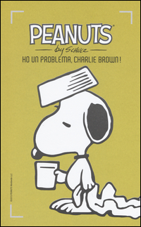 PEANUTS - HO UN PROBLEMA CHARLIE BROWN !