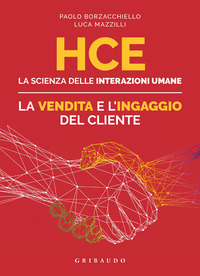 HCE - LA VENDITA E L\'INGAGGIO DEL CLIENTE