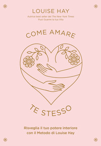 COME AMARE TE STESSO