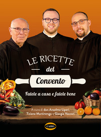 RICETTE DEL CONVENTO - FATELE A CASA E FATELE BENE