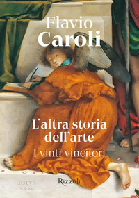 ALTRA STORIA DELL\'ARTE - I VINTI VINCITORI