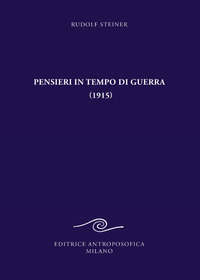 PENSIERI IN TEMPO DI GUERRA 1915