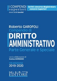 COMPENDIO DI DIRITTO AMMINISTRATIVO - PARTE GENERALE E SPECIALE di GAROFOLI R. - GIORDANO A.