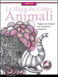 ANIMALI - LA MAGIA DEI COLORI