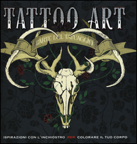 TATTOO ART - L\'ARTE DEL TATUAGGIO