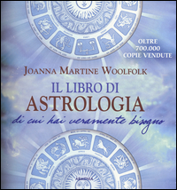 LIBRO DI ASTROLOGIA DI CUI HAI VERAMENTE BISOGNO