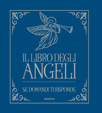 LIBRO DEGLI ANGELI SE DOMANDI TI RISPONDE