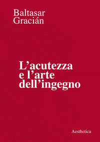 ACUTEZZA E L\'ARTE DELL\'INGEGNO (L\')