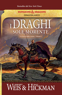 DRAGHI DEL SOLE MORENTE - LA GUERRA DELLE ANIME 1