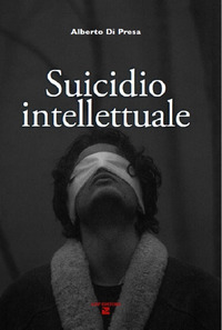 SUICIDIO INTELLETTUALE