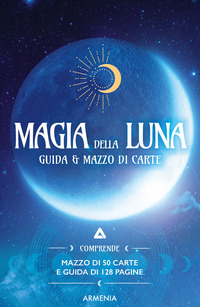 MAGIA DELLA LUNA - GUIDA E MAZZO DI CARTE