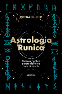 ASTROLOGIA RUNICA - SBLOCCA L\'ANTICO POTERE DELLE TUE RUNE DI NASCITA