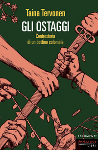 OSTAGGI - CONTROSTORIA DI UN BOTTINO COLONIALE