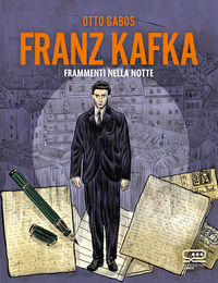 FRANZ KAFKA - FRAMMENTI NELLA NOTTE