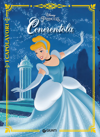 CENERENTOLA - I CAPOLAVORI