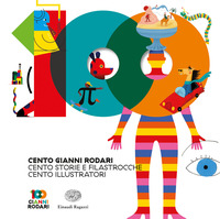 CENTO GIANNI RODARI - CENTO FILASTROCCHE CENTO ILLUSTRATORI