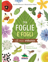 TRA FOGLIE E FOGLI - IL MIO ERBARIO