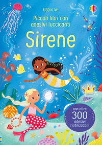 SIRENE - PICCOLI LIBRI CON ADESIVI LUCCICANTI