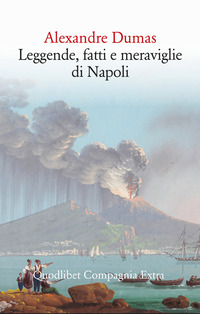 LEGGENDE FATTI E MERAVIGLIE DI NAPOLI