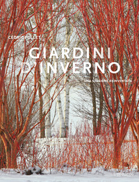 GIARDINI D\'INVERNO - UNA STAGIONE REINVENTATA